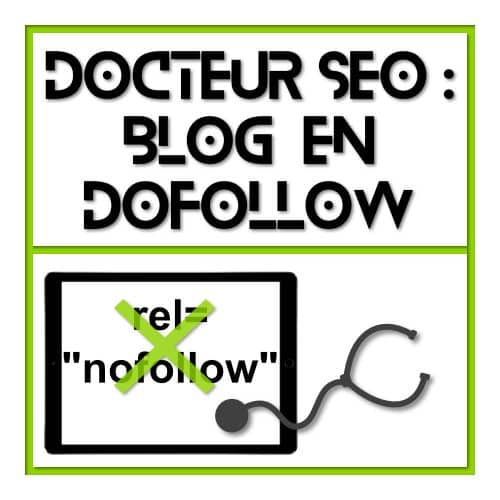 Mon blog est en dofollow - SEO