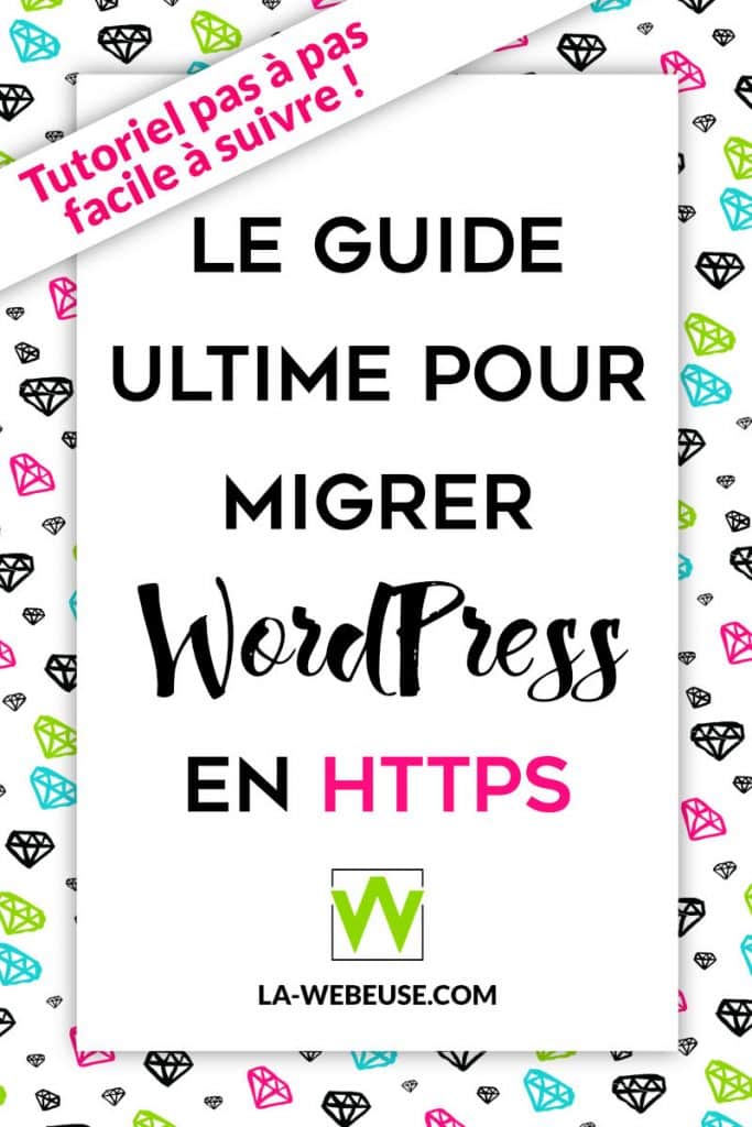 Comment passer son site WordPress en HTTPS ? | La Webeuse