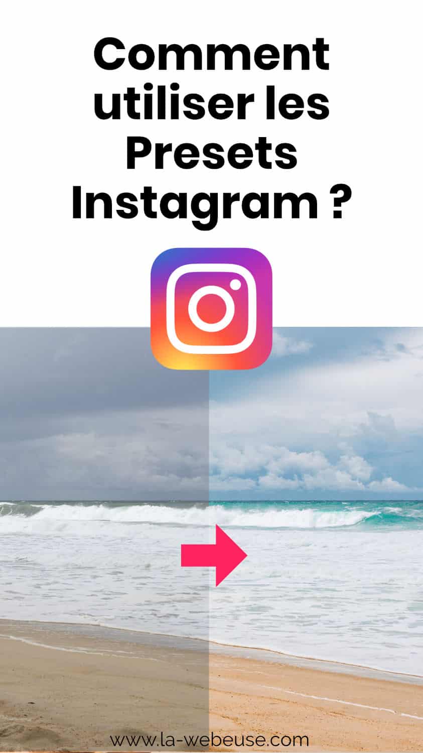 Comment Utiliser Presets Instagram