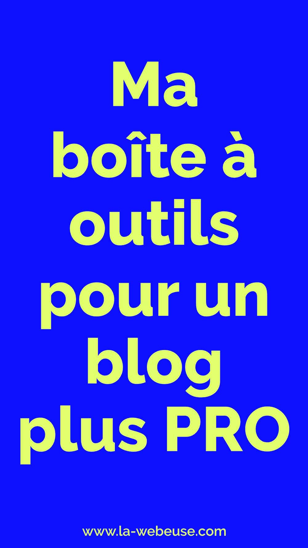 Outils Blog Pro