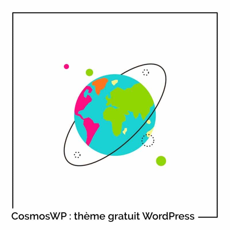 CosmosWP : le thème WordPress gratuit avec des fonctionnalités premium